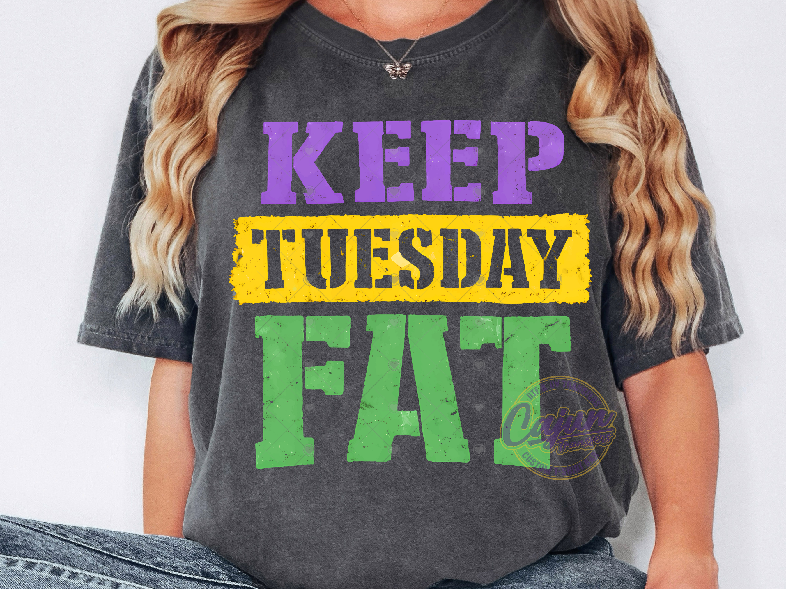 Keep Tuesday Fat – Cajun Transfers