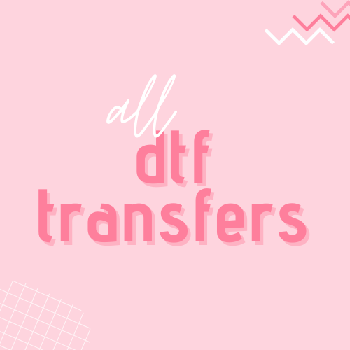 All DTF Transfers