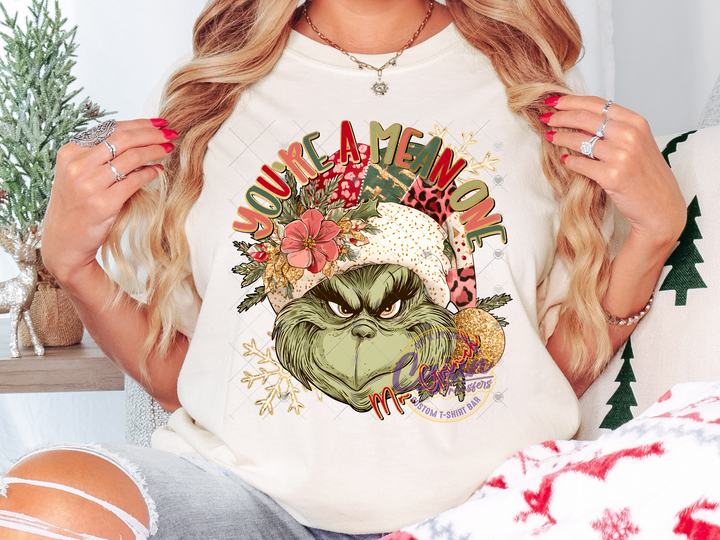 You're a mean one
