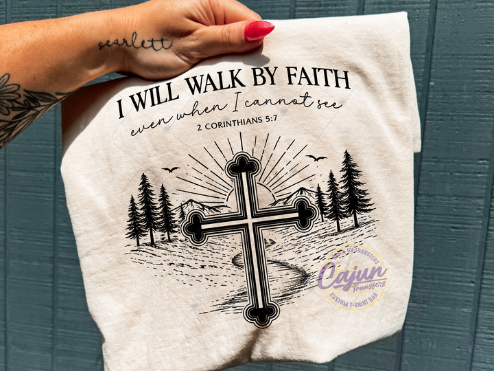 I Will Walk by Faith