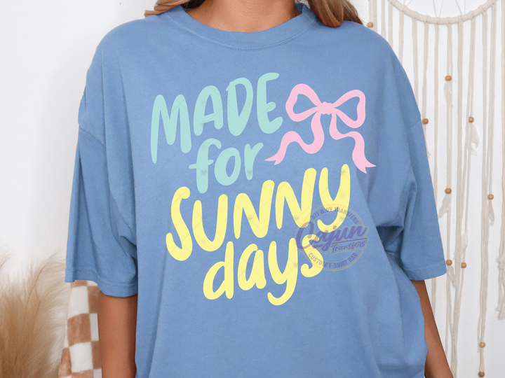 Made for Sunny Days