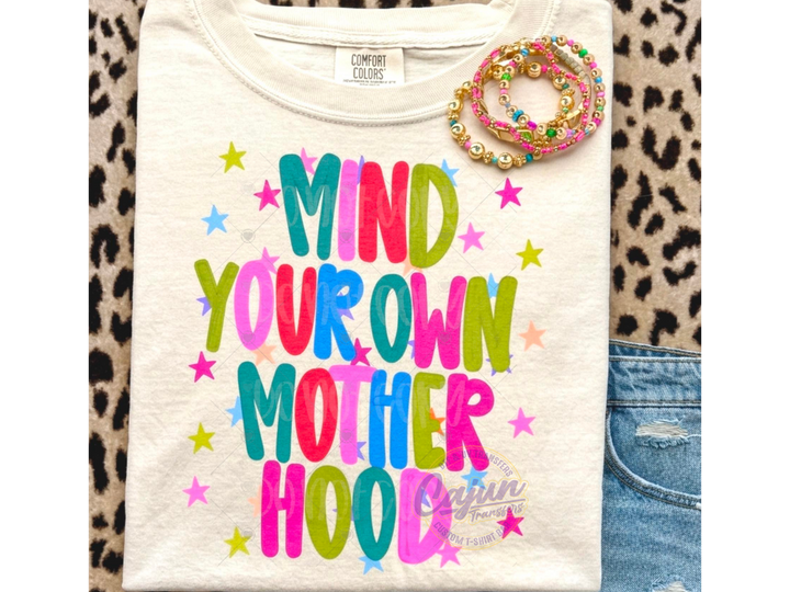 Mind your Own Motherhood