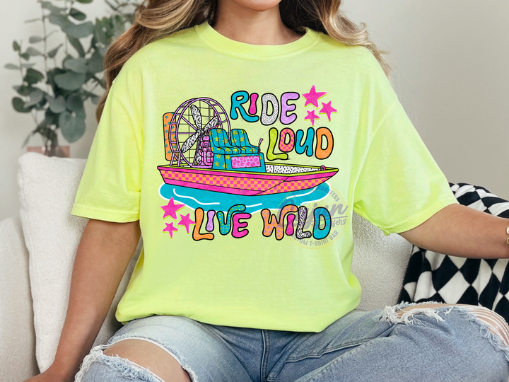 Ride Loud Live Wild
