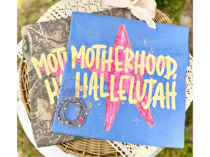 Motherhood Hallelujah
