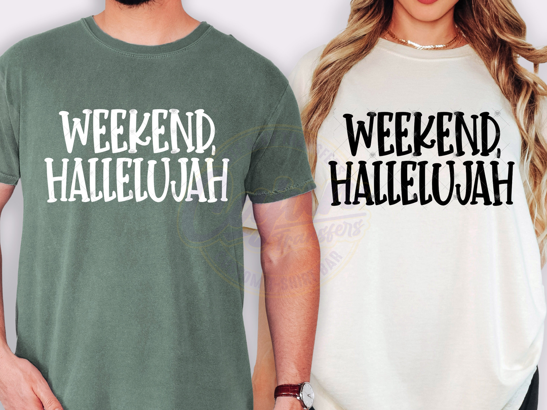Weekend Hallelujah