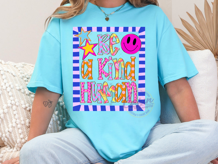 Be a Kind Human