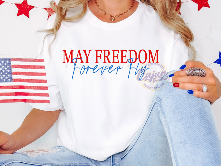 May Freedom Forever Fly