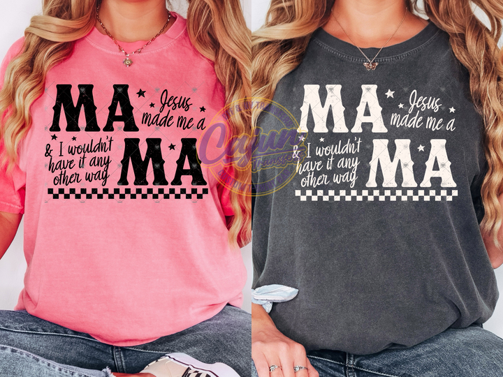 Jesus Made me a Mama