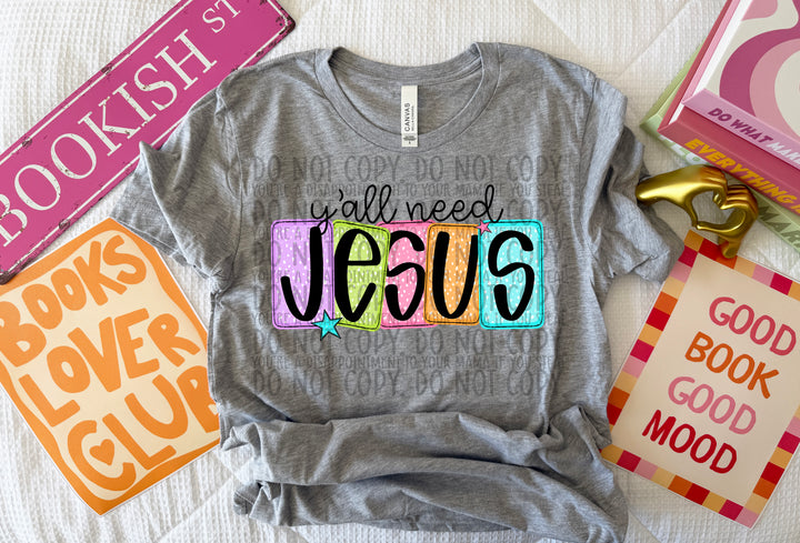 Y'all Need Jesus