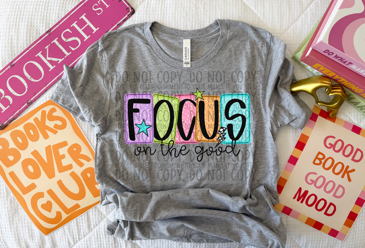 Focus on the Good