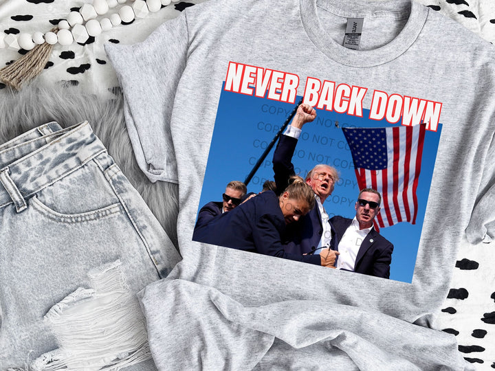 Never Back Down Trump