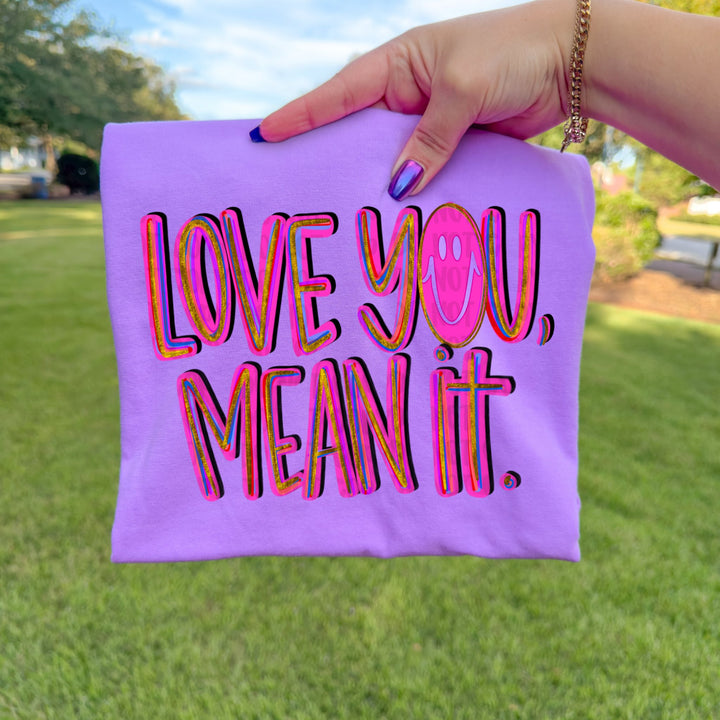 Love You, Mean it
