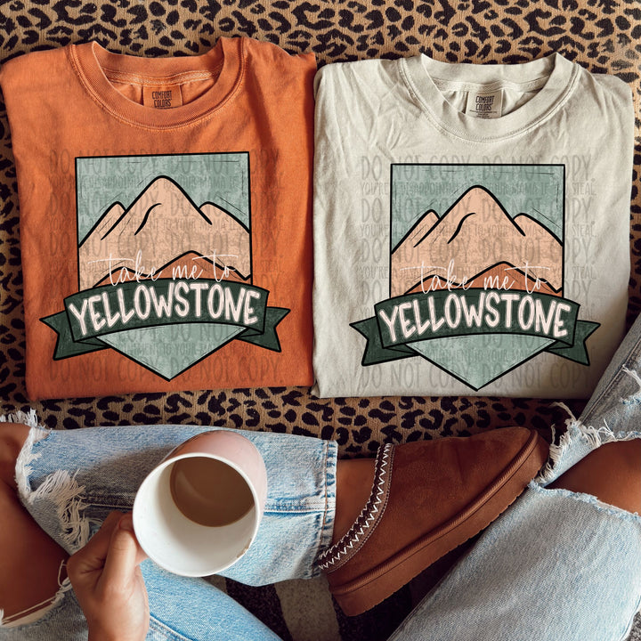 Take me to the Yellowstone Mountains