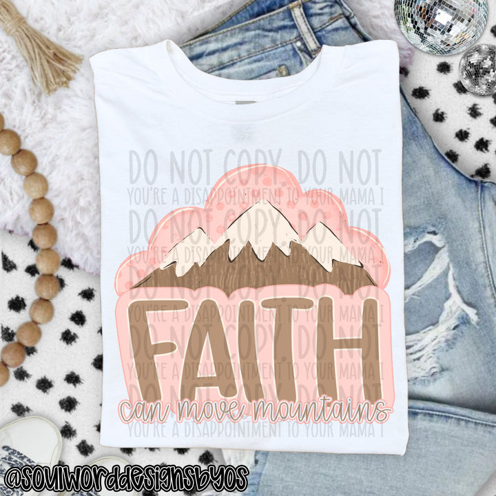 Faith can Move Mountains