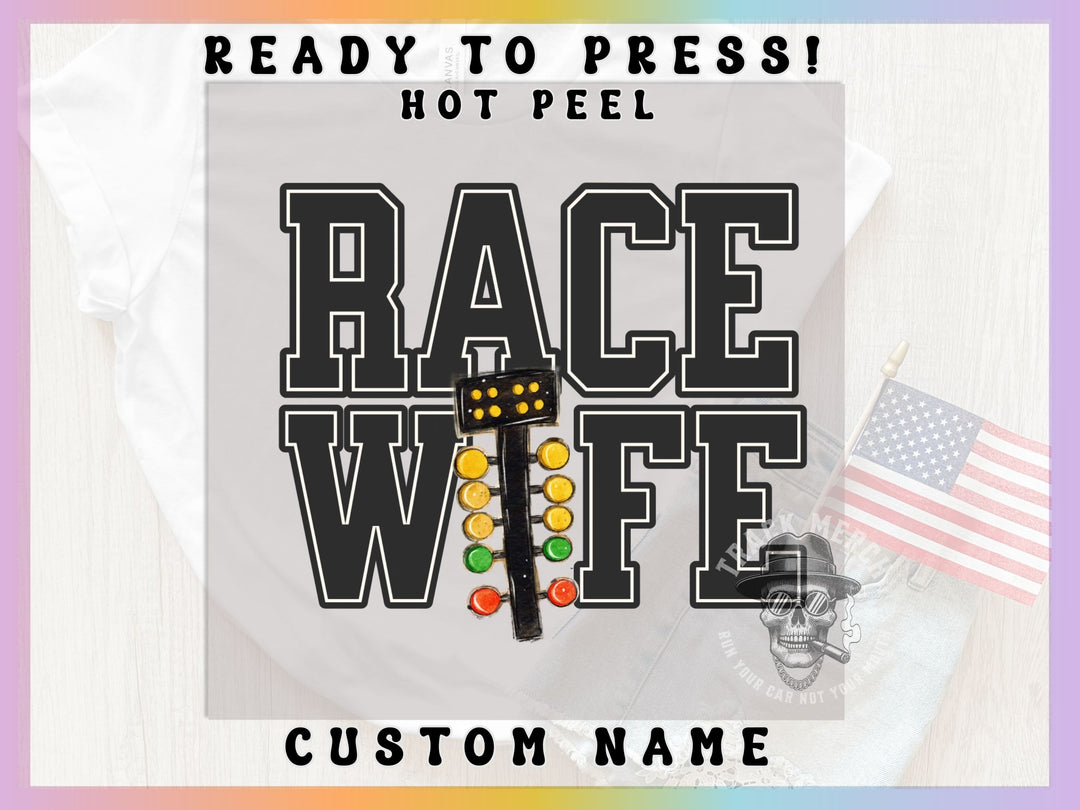 a photo of a race car with the words race wife on it