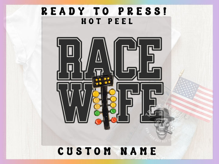 a photo of a race car with the words race wife on it