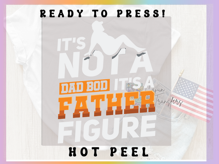 it's not a dad but it's a father figure t - shirt
