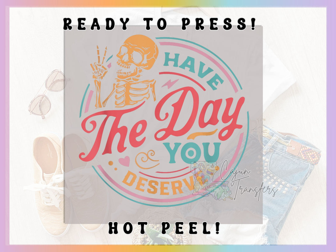 a picture of a skeleton with the words have the day of the dead on it