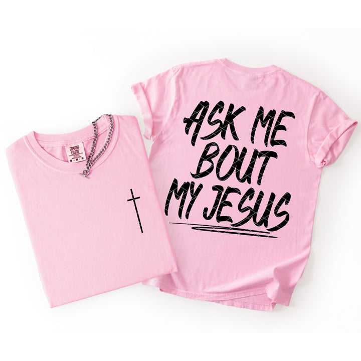 Ask me about My Jesus - Black