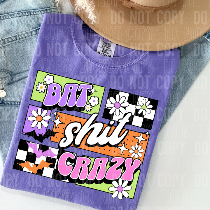 Bat Shit Crazy