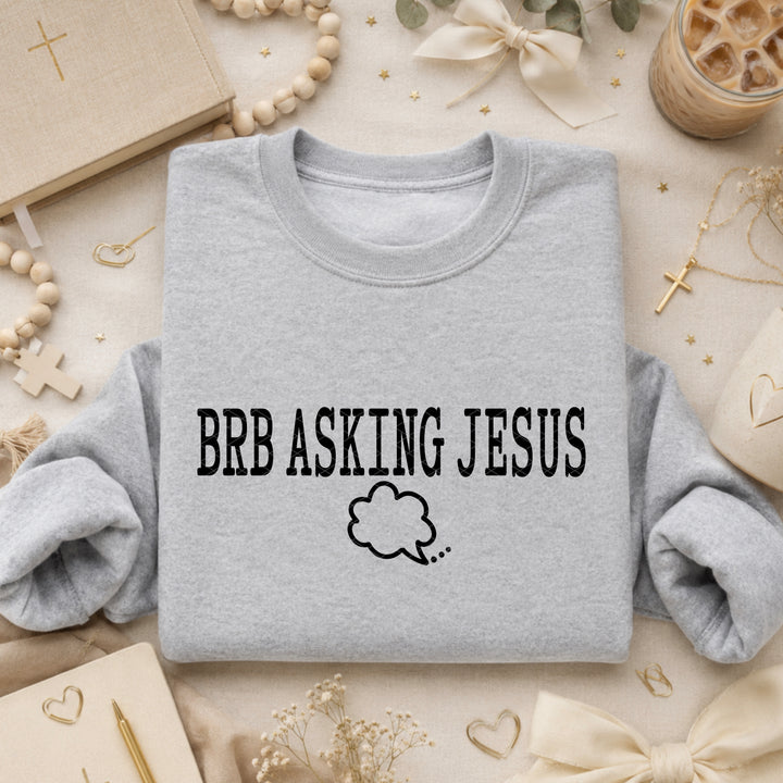 BRB Asking Jesus