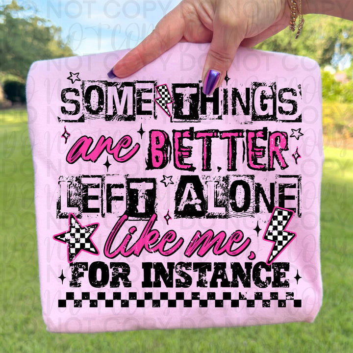 Some Things are Better left Alone