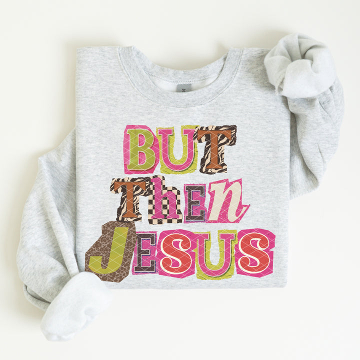 But then Jesus