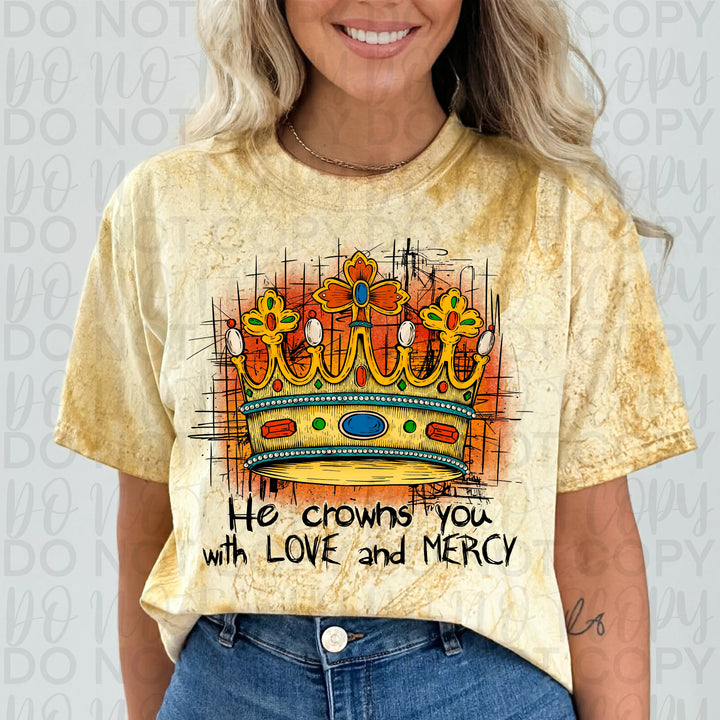 He Crowns you with Love & Mercy