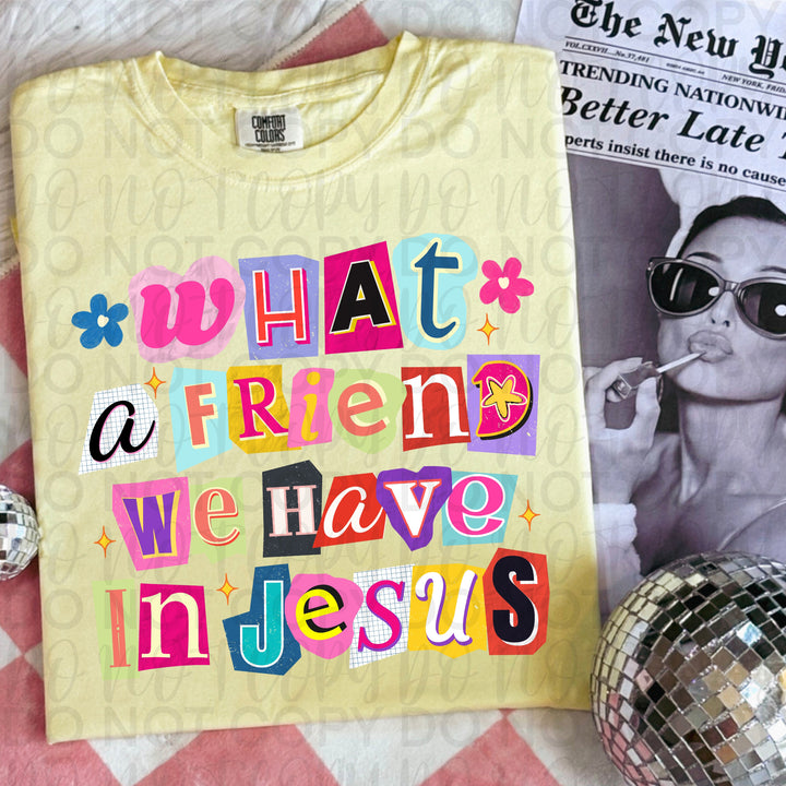 What a Friend we have in Jesus