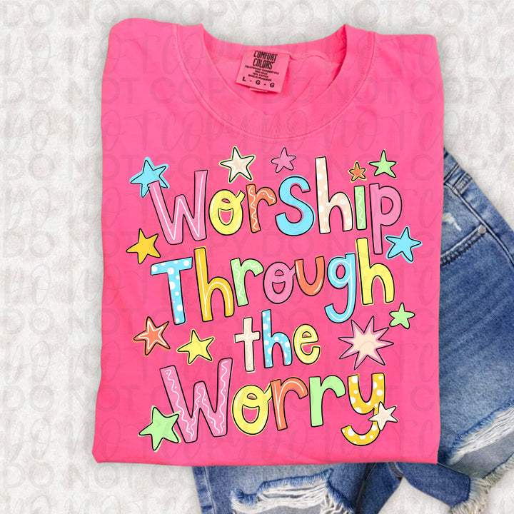 Worship through the Worry