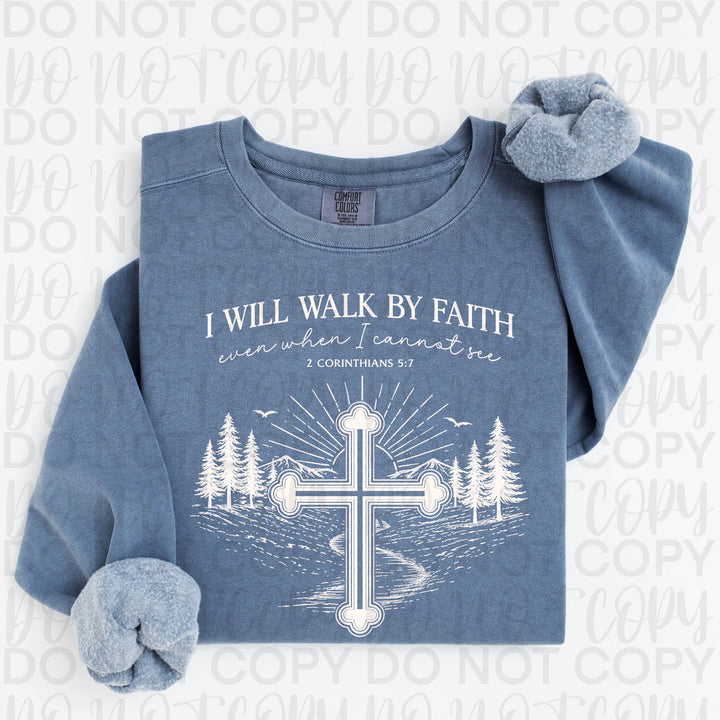 I Will Walk by Faith