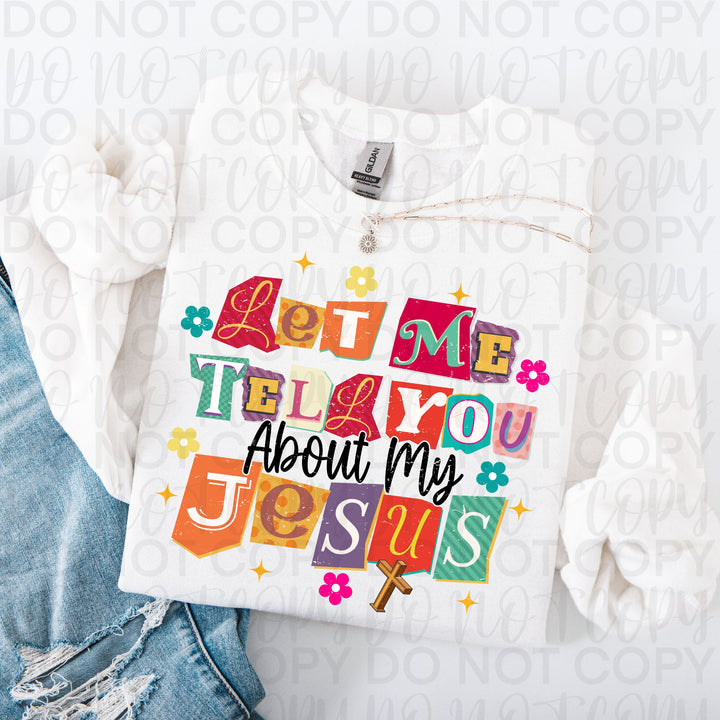 Let me Tell you about my Jesus
