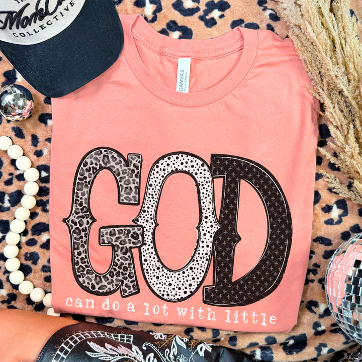 God can do A lot with Little