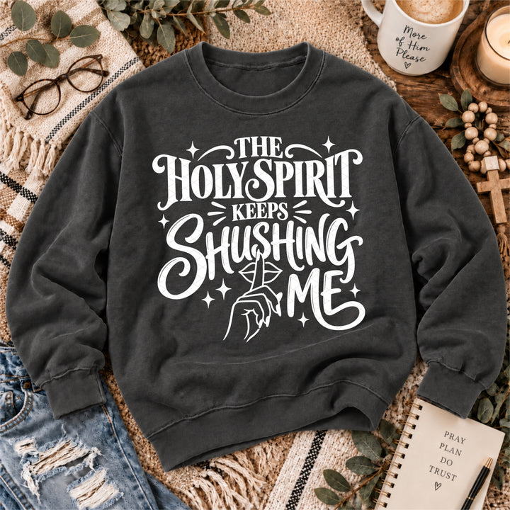 Holy Spirit Keeps Shushing Me