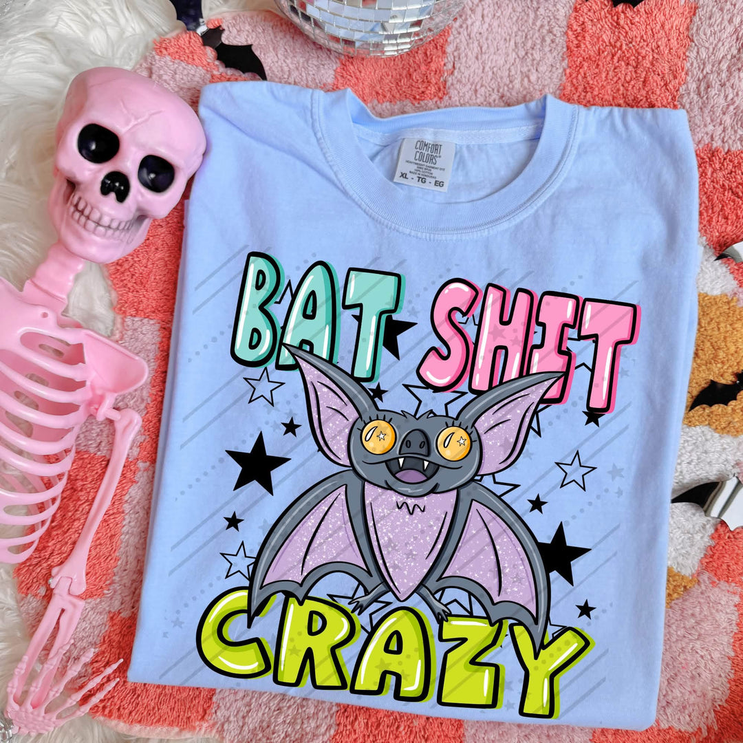 Bat Shit Crazy