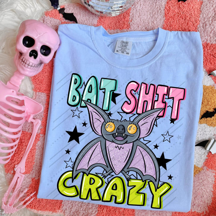 Bat Shit Crazy