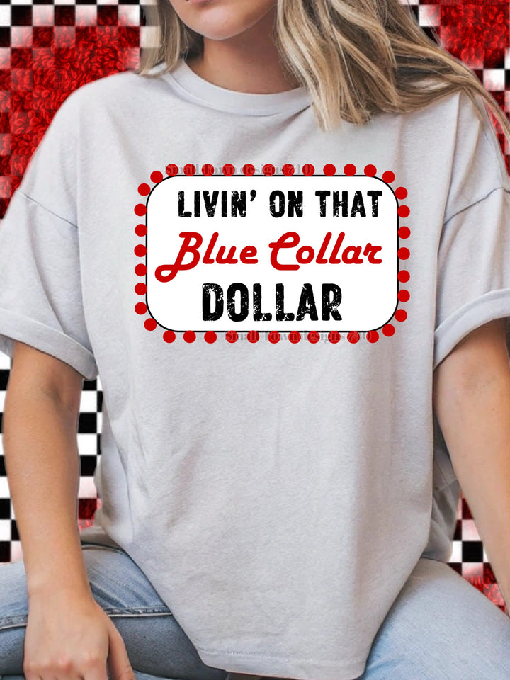 Livin' on that Blue Collar Dollar