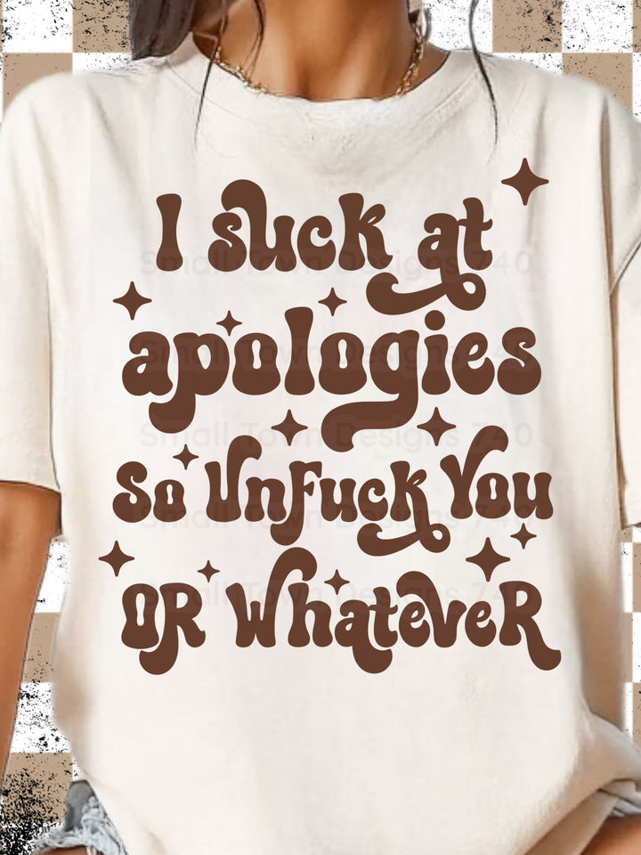 I Suck at Apologies