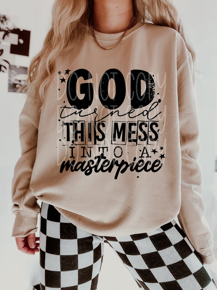 God Turned this Mess into a Masterpiece