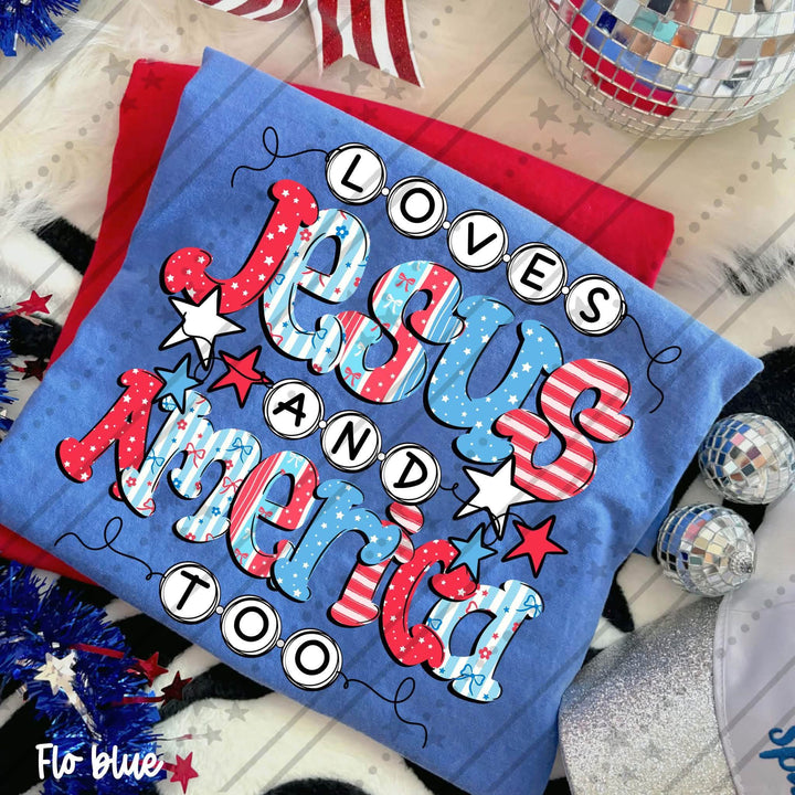 Loves Jesus & America too