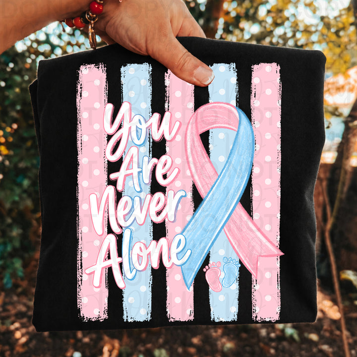 You are Never Alone