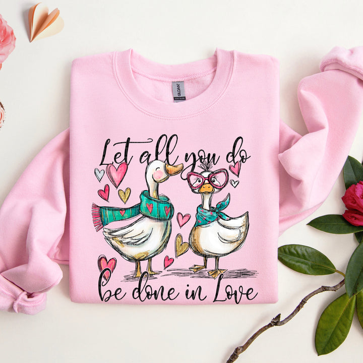 Let all that you do be Done in Love