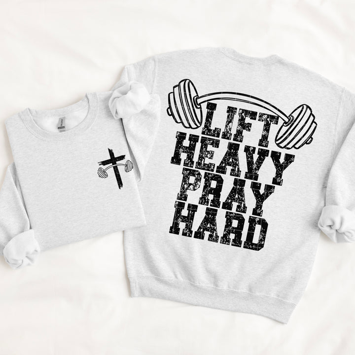 Lift Heavy Pray Hard