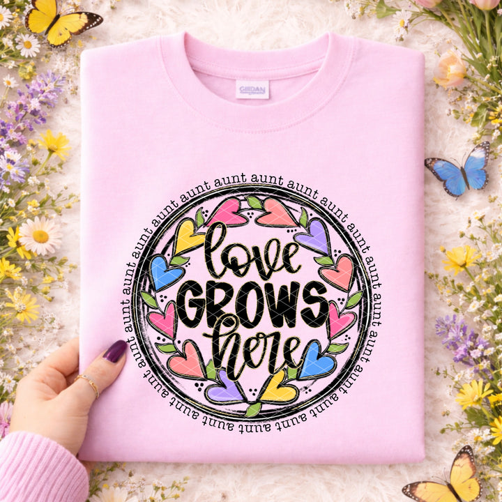 Love Grows Here Aunt