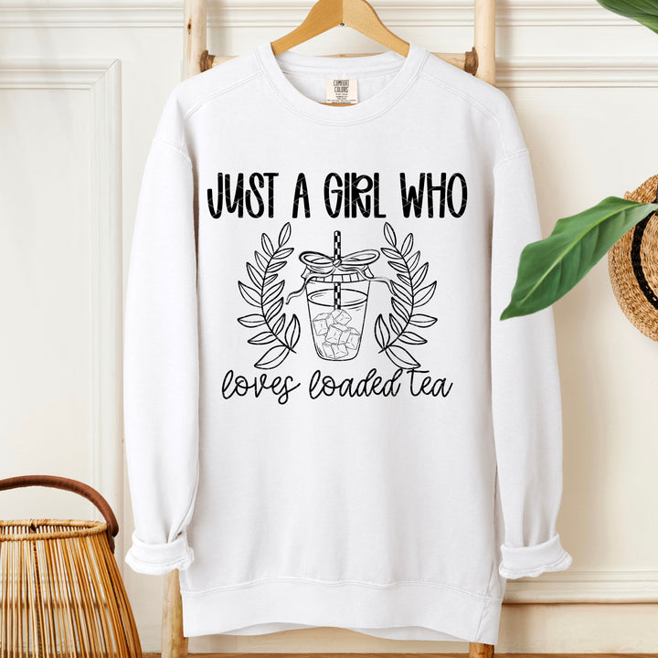 Just a Girl who Loves Loaded Tea