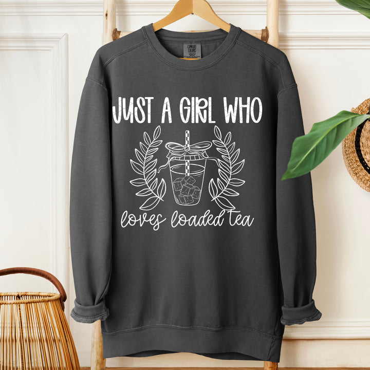Just a Girl who Loves Loaded Tea