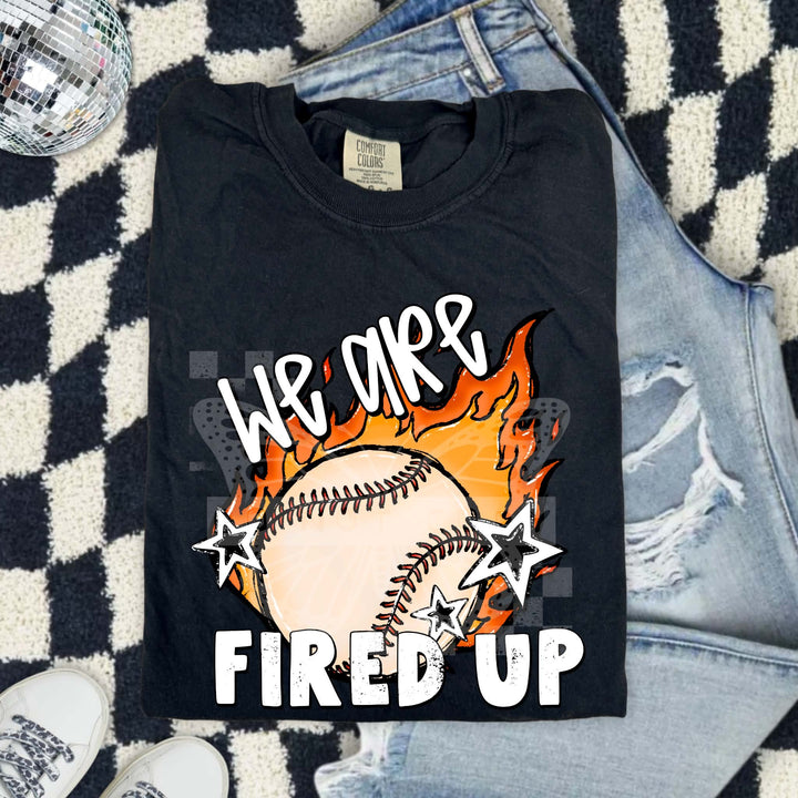 We are Fired up Baseball