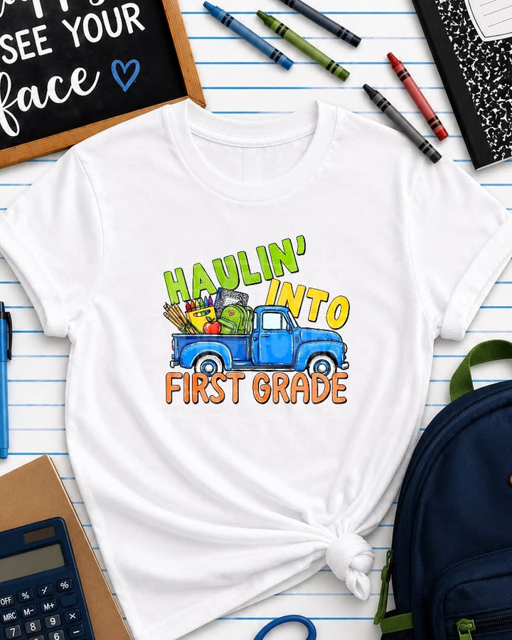 Haulin' into First Grade