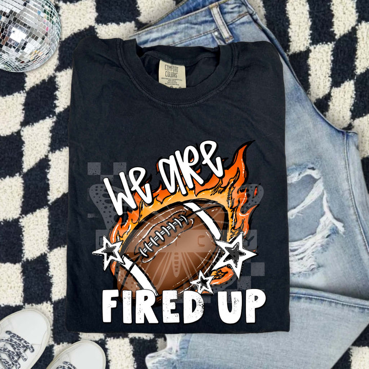 We are Fired up Football