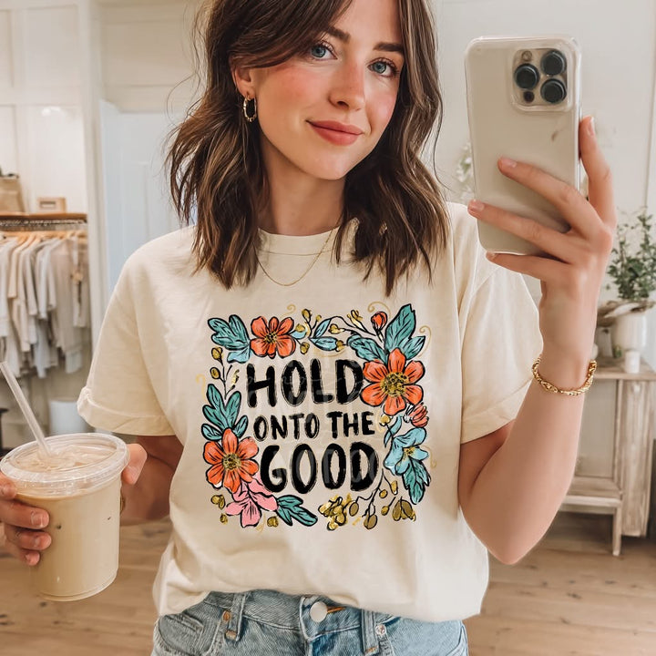 Hold onto the Good
